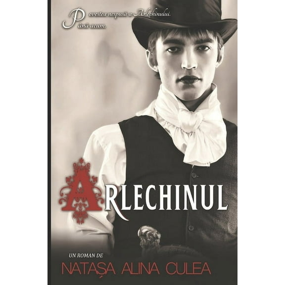 Arlechinul: Povestea nespusă a Arlechinului (Paperback)