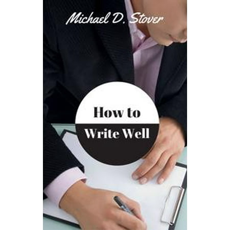 - How to Write Well - eBook