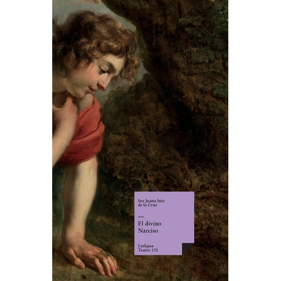 Teatro El divino Narciso, Book 131, (Hardcover)