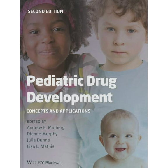 Pediatric Drug Development: Concepts and Applications (Hardcover)