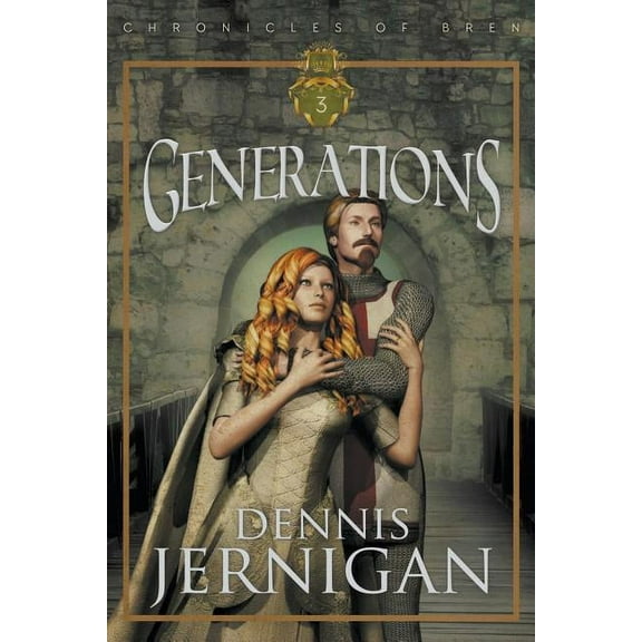 GENERATIONS (Book 3 of the Chronicles of Bren Trilogy) (Paperback)