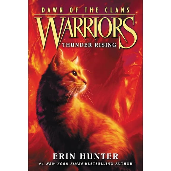 Warriors: Dawn of the Clans Warriors: Dawn of the Clans #2: Thunder Rising, Book 2, (Paperback)
