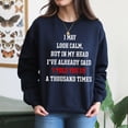 thumbnail image 4 of EcoLoom I May Look Calm In My Head I Ve Said I Told You So Long Sleeve Unisex Midweight Crewneck Sweatshirt, 4 of 4