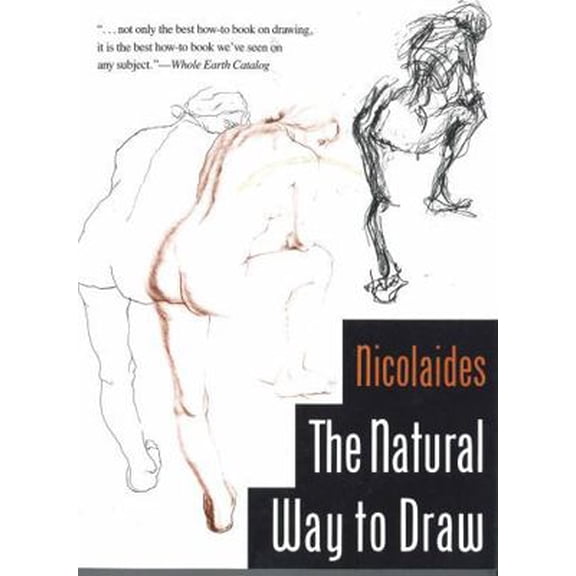 Pre-Owned The Natural Way to Draw: A Working Plan for Art Study Paperback