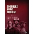 thumbnail image 1 of Odd Hours, No Pay, Cool Hat, 1 of 1