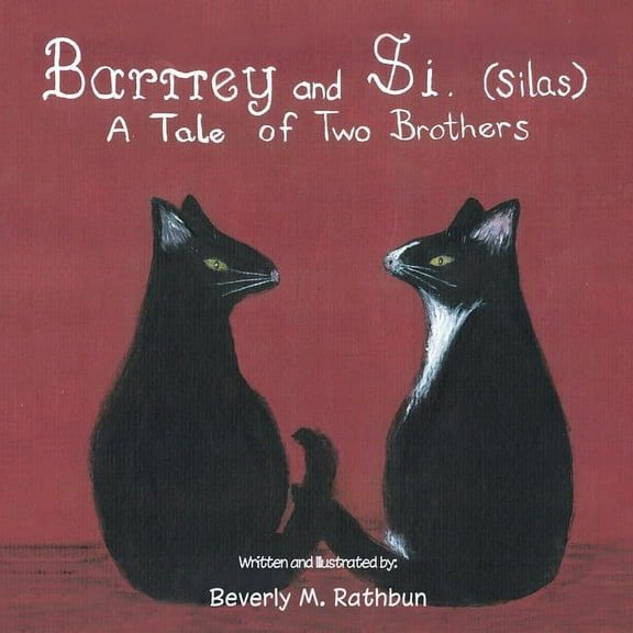 Barney and Si. (Silas): A Tale of Two Brothers, (Paperback)
