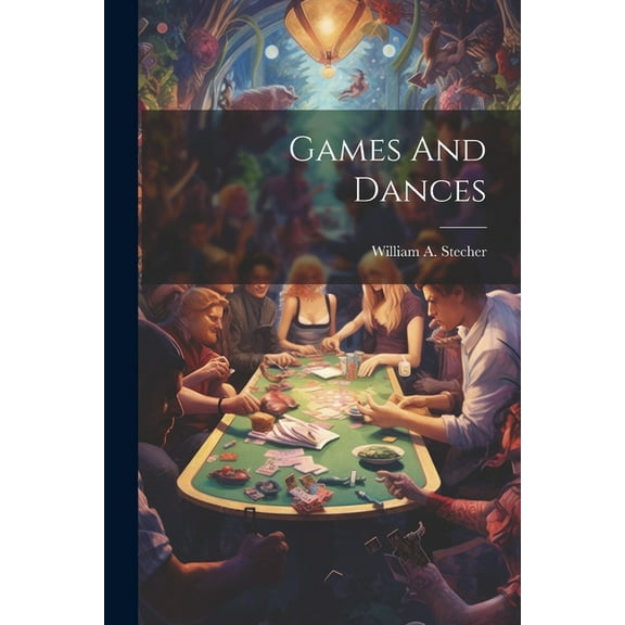 Games And Dances (Paperback)