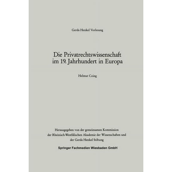 Die Privatrechtswissenschaft im 19. Jahrhundert in Europa, (Paperback)