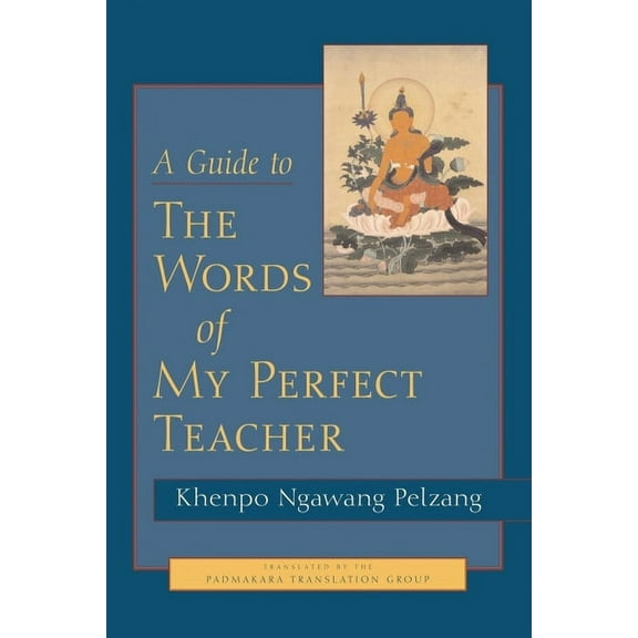 A Guide to the Words of My Perfect Teacher, (Paperback)