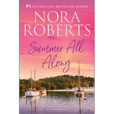 Nora Roberts: Summer All Along (Paperback)