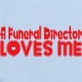 thumbnail image 2 of CafePress - A Funeral Director Loves Me Infant Bodysuit - Baby Light Bodysuit, Size Newborn - 24 Months, 2 of 4
