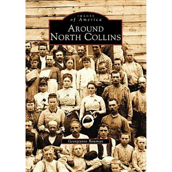 Images of America: Around North Collins (Paperback)