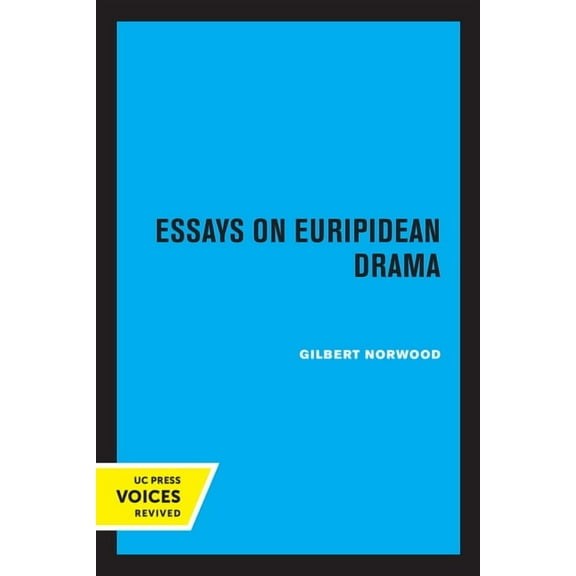 Essays on Euripidean Drama, (Paperback)