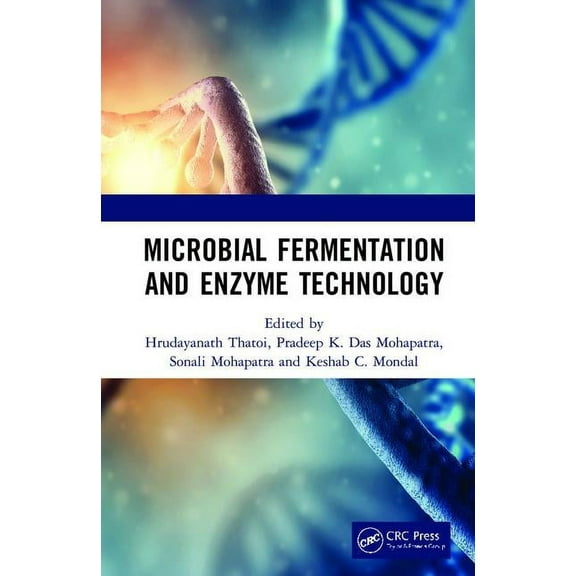 Microbial Fermentation and Enzyme Technology, (Hardcover)