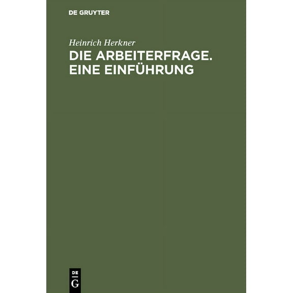 Die Arbeiterfrage. Eine Einführung, (Hardcover)
