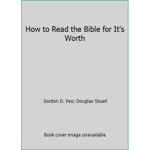 Pre-Owned How to Read the Bible for It's Worth (Paperback) 0310373611 9780310373612
