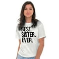 thumbnail image 2 of Best Relative Ever Ladies TShirts Tees T For Women Best Sister Ever Sis Brother Sister Birthday, 2 of 2