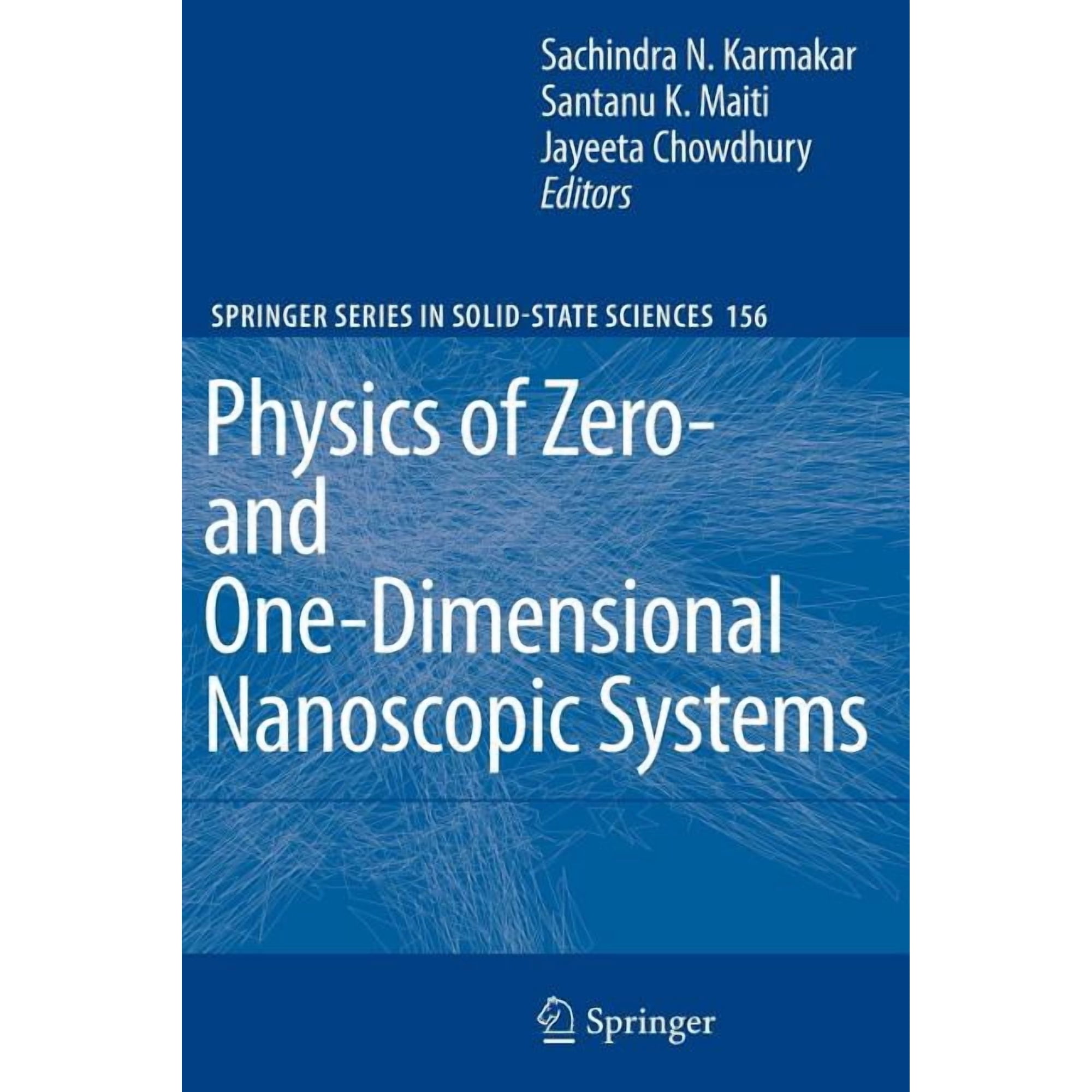 Springer Solid-State Sciences Physics of Zero- And One-Dimensional Nanoscopic Systems Book 156 (Paperback)