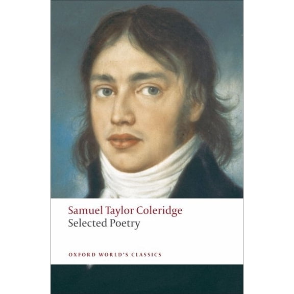 Oxford World's Classics Selected Poetry, (Paperback)