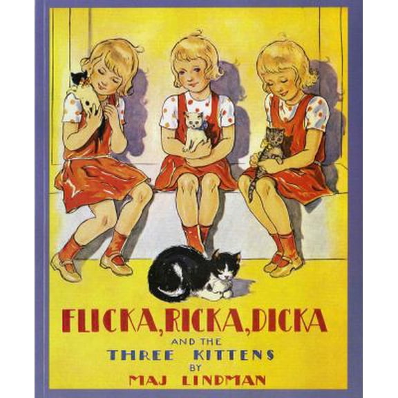 Pre-Owned Flicka, Ricka, Dicka and the Three Kittens (Paperback) 0807525006 9780807525005