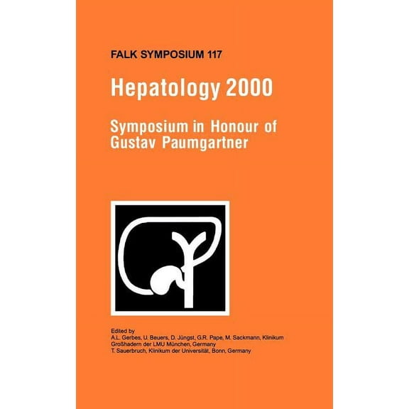Falk Symposium: Hepatology 2000 (Series #117) (Hardcover)