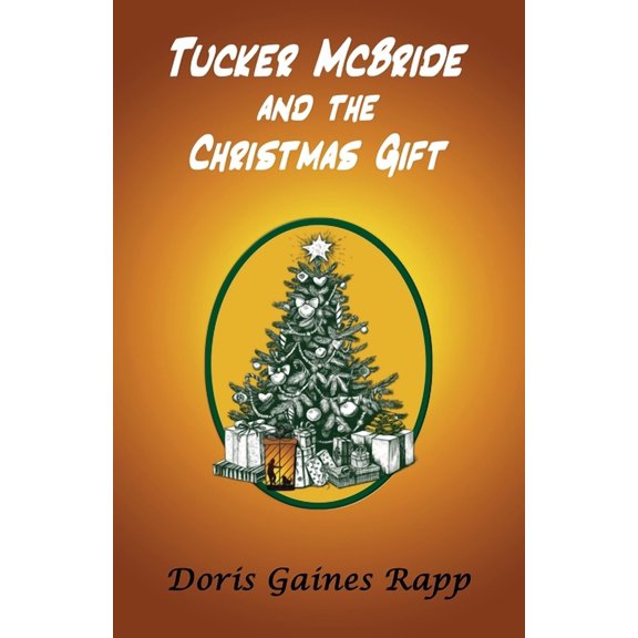 Tucker McBride and the Christmas Gift, (Paperback)