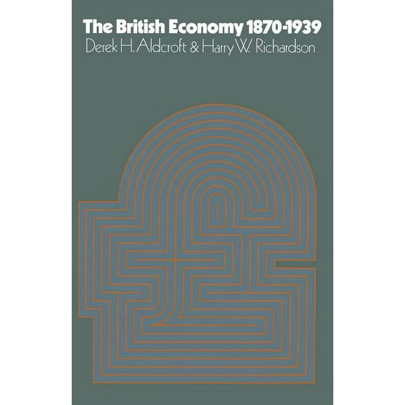 The British Economy 1870-1939, (Paperback)
