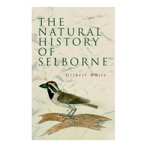 The Natural History of Selborne, (Paperback)