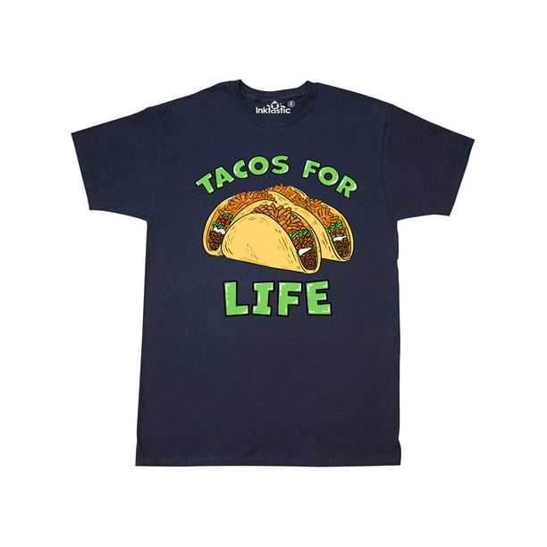 INKtastic Tacos For Life TShirt