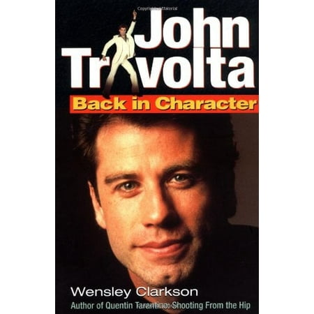 John Travolta : Back in Character 9780879517571 Used / Pre-owned