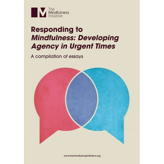 Responding to 'Mindfulness: Developing Agency in Urgent Times', (Paperback)