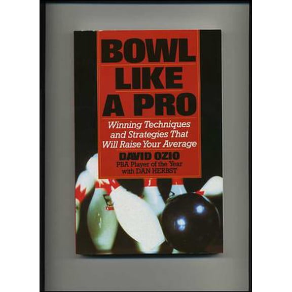 Pre-Owned Bowl Like a Pro (Paperback) 0809240394 9780809240395