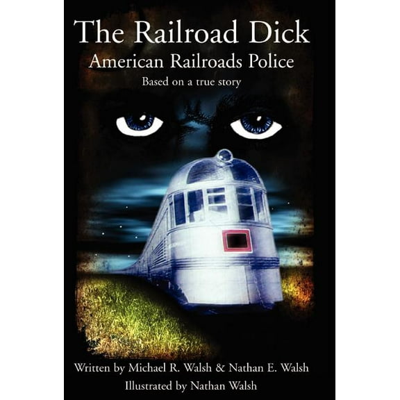 The Railroad Dick (Hardcover)