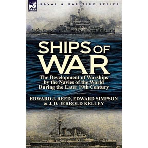 Pre-Owned Ships of War: The Development of Warships by the Navies of the World During the Later 19th Century (Paperback)
