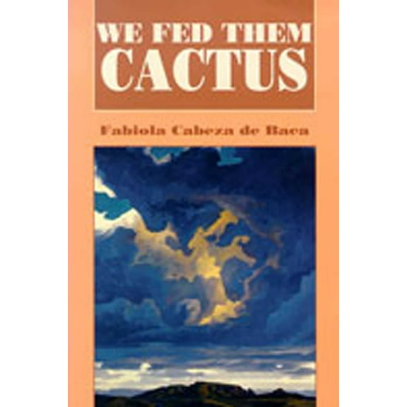 Pasó Por Aquàthe Nuevomexicano Literary We Fed Them Cactus, (Paperback)