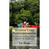 Redfish Lake Paddleboarding: A Guide to Flat Water Stand Up Paddling