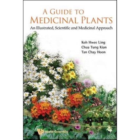 Pre-Owned Guide to Medicinal Plants A: An Illustrated Scientific and Medicinal Approach (Hardcover)