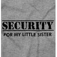 thumbnail image 2 of Security Little Sibling Lil Sis Family Toddler Boy Girl T Shirt Infant Toddler Brisco Brands 5T, 2 of 6