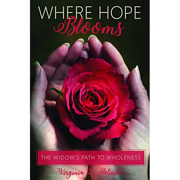 Pre-Owned Where Hope Blooms: The Widow's Path to Wholeness (Paperback) 1633571130 9781633571136