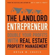 Pre-Owned The Landlord Entrepreneur: Double Your Profits with Real Estate Property Management (Paperback) 1501147188 9781501147180