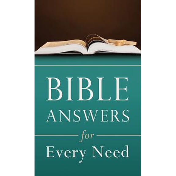 Bible Answers for Every Need