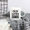 thumbnail image 5 of Funny Old Lives Matter Coffee Mug, Best Birthday or Retirement Gift for Elderly Senior Citizens, 11 Oz Christmas Gag Cups for Mom Dad Grandma Grandpa Grandparents Old Husband Man, 5 of 5