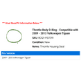 thumbnail image 2 of Throttle Body O-Ring - Compatible with 2009 - 2013 Volkswagen Tiguan 2010 2011 2012, 2 of 2