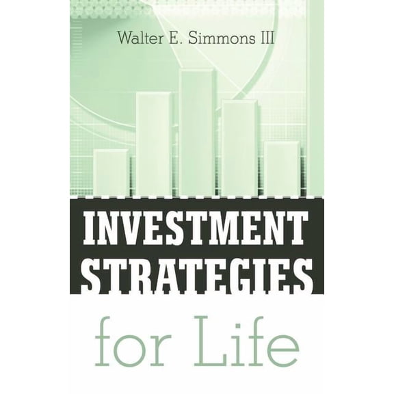 Investment Strategies for Life (Paperback)