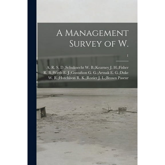 A Management Survey of W.; 1, (Paperback)