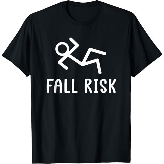 Fall Risk T-Shirt