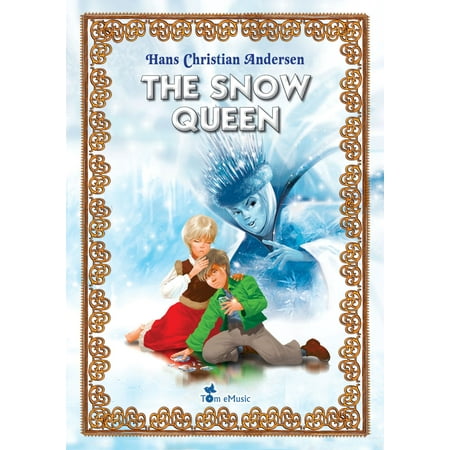 - The Snow Queen. An Illustrated Fairy Tale by Hans Christian Andersen - eBook
