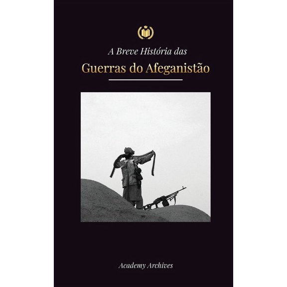 Livro de Memórias Simplificado A Breve História das Guerras do Afeganistão (1970-1991): Operação Ciclone, Os Mujahideen, As Guerras Civis Afegãs, A Inv, (Paperback)