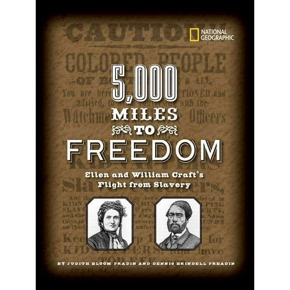 5,000 Miles to Freedom : Ellen and William Craft's Flight from Slavery (Hardcover)