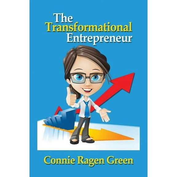 The Transformational Entrepreneur: Creating a Life of Dedication and Service (Paperback)